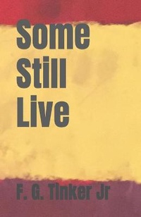 Enlarge image Cover: Some Still Live - Clapton Press
