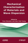 Cover: Mechanical Characterization of Materials and Wave Dispersion - Wiley-ISTE