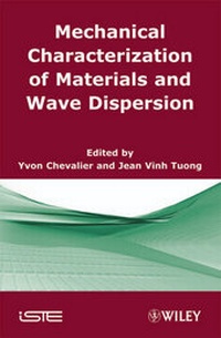 Enlarge image Cover: Mechanical Characterization of Materials and Wave Dispersion - Wiley-ISTE