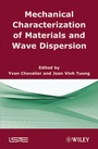 Cover: Mechanical Characterization of Materials and Wave Dispersion - Wiley-ISTE