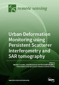 Cover: Urban Deformation Monitoring using Persistent Scatterer Interferometry and SAR tomography - MDPI