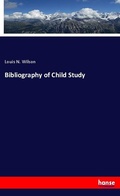 Cover: Bibliography of Child Study - Hansebooks