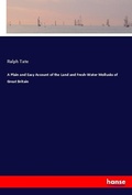 Cover: A Plain and Easy Account of the Land and Fresh-Water Mollusks of Great Britain - Hansebooks