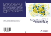 Abbildung von: Total quality management implementation in the healthcare industry - LAP Lambert Academic Publishing