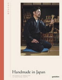 Abbildung von: Handmade in Japan - Die Gestalten Verlag