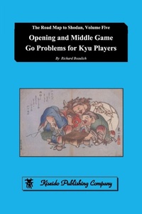 Enlarge image Cover: Opening and Middle Game Go Problems for Kyu Players - Kiseido Publishing Company