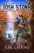 Cover: Josh Stone and the Fifth World (The Crystal Skull Series, #1) - S.M. LaDuke