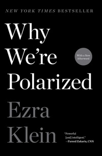 Enlarge image Cover: Why We're Polarized - Avid Reader Press