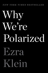 Enlarge image Cover: Why We'Re Polarized - Avid Reader Press / Simon & Schuster
