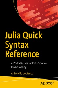 Enlarge image Cover: Julia Quick Syntax Reference - APress