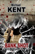 Cover: Bank Shot (A Lieutenant Beaudry Novel) - Mezzo Publications.