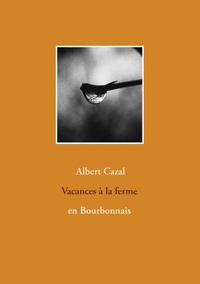 Abbildung von: Vacances à la ferme en Bourbonnais - Books on Demand