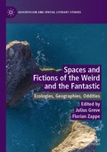 Cover: Spaces and Fictions of the Weird and the Fantastic - Palgrave Macmillan