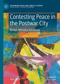 Abbildung von: Contesting Peace in the Postwar City - Palgrave Macmillan
