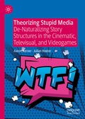 Cover: Theorizing Stupid Media - Palgrave Macmillan