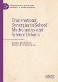Cover: Transnational Synergies in School Mathematics and Science Debates - Palgrave Macmillan