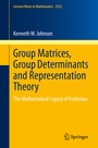 Cover: Group Matrices, Group Determinants and Representation Theory - Springer
