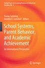 Cover: School Systems, Parent Behavior, and Academic Achievement - Springer