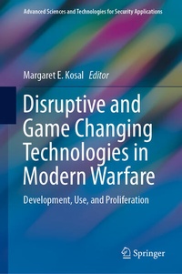 Enlarge image Cover: Disruptive and Game Changing Technologies in Modern Warfare - Springer