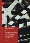 Cover: The Making of. Adaptation and the Cultural Imaginary - Palgrave Macmillan