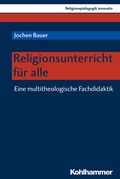 Cover: Religionsunterricht f&uuml;r alle - Kohlhammer