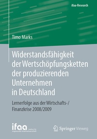 Abbildung von: Widerstandsfähigkeit der Wertschöpfungsketten der produzierenden Unternehmen in Deutschland - Springer Vieweg