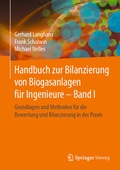 Cover: Handbuch zur Bilanzierung von Biogasanlagen f&uuml;r Ingenieure - Band I - Springer Vieweg