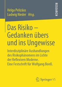 Abbildung von: Das Risiko - Gedanken übers und ins Ungewisse - Springer VS