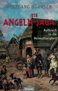 Abbildung von: Die Angeln-Saga - Husum Druck- und Verlagsgesellschaft