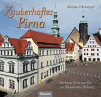 Abbildung von: Zauberhaftes Pirna - Husum Druck- und Verlagsgesellschaft