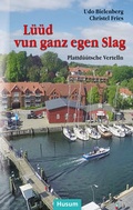 Cover: L&uuml;&uuml;d vun ganz egen Slag - Husum Druck- und Verlagsgesellschaft