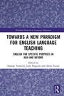 Cover: Towards a New Paradigm for English Language Teaching - Routledge
