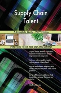 Abbildung von: Supply Chain Talent A Complete Guide - 2019 Edition - 5STARCooks