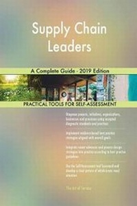 Abbildung von: Supply Chain Leaders A Complete Guide - 2019 Edition - 5STARCooks
