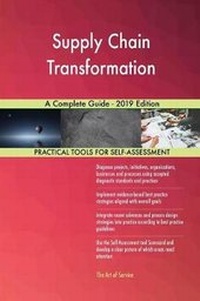 Abbildung von: Supply Chain Transformation A Complete Guide - 2019 Edition - 5STARCooks