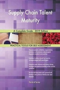 Abbildung von: Supply Chain Talent Maturity A Complete Guide - 2019 Edition - 5STARCooks
