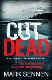 Abbildung von: CUT DEAD: A DI Charlotte Savage Novel - AVON, a division of HarperCollins Publishers Ltd
