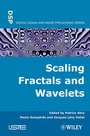 Cover: Scaling, Fractals and Wavelets - Wiley-ISTE
