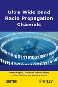Cover: Ultra-Wideband Radio Propagation Channels - Wiley-ISTE