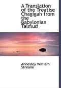 Cover: A Translation of the Treatise Chagigah from the Babylonian Talmud - BiblioLife