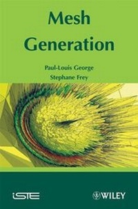 Enlarge image Cover: Mesh Generation - Wiley-ISTE