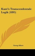 Cover: Kant's Transcendentale Logik (1895) - Kessinger Publishing