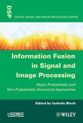 Cover: Information Fusion in Signal and Image Processing - Wiley-ISTE