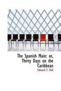 Enlarge image Cover: The Spanish Main - BiblioLife