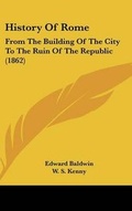 Cover: History Of Rome - Kessinger Publishing