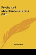 Cover: Psyche And Miscellaneous Poems (1881) - Kessinger Publishing