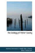 Cover: The Geology of Potter County - BiblioLife