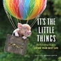Cover: It's the Little Things - Workman Publishing Company