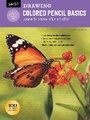 Cover: Drawing: Colored Pencil Basics - Walter Foster Publishing