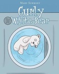 Cover: Curly White Bear - Christian Faith Publishing, Inc